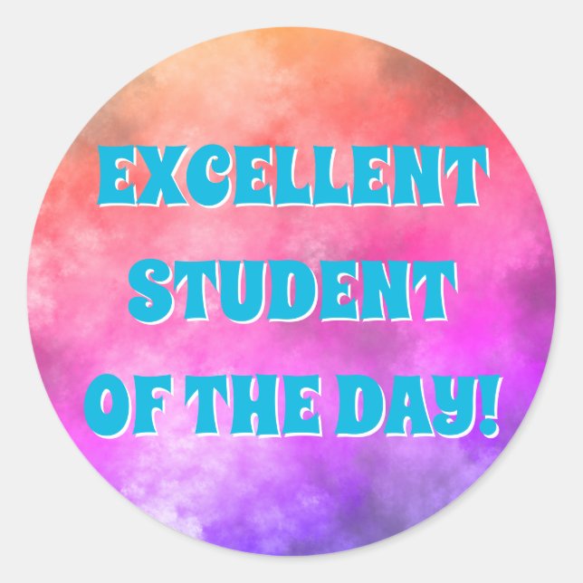 Upbeat "EXCELLENT STUDENT OF THE DAY!" Sticker (Front)