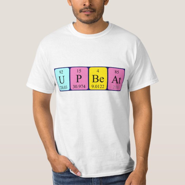 Upbeat periodic table  phrase  shirt (Front)
