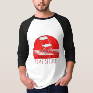 Upgrade Your Home Security T-Shirt
