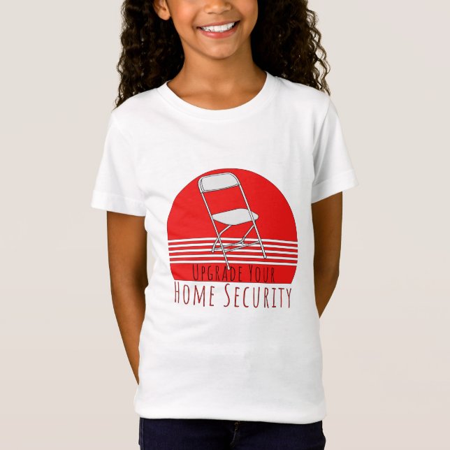 Upgrade Your Home Security T-Shirt (Front)