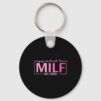 Upgraded To Milf Est 2025 Funny Birthday New Hot M Key Ring