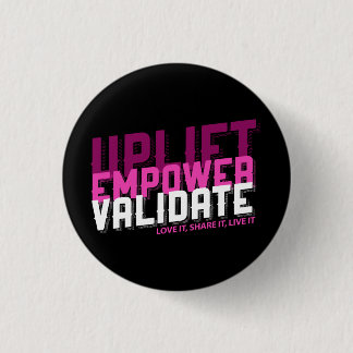 Uplift, Empower, Validate - Younique Button