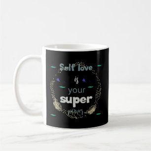 Uplifting Messages for a Confident You Coffee Mug