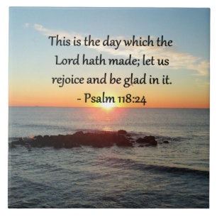 UPLIFTING PSALM 118:24 SUNRISE PHOTO DESIGN TILE