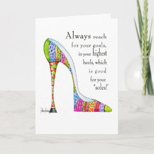 Uplifting shoe humor card - suitable to frame