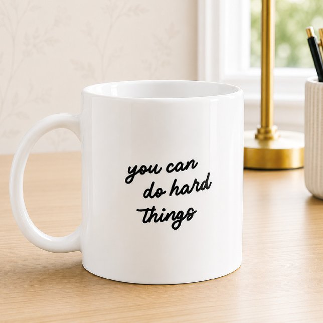 Uplifting You Can Do Hard Things Typography Quote Coffee Mug (Creator Uploaded)