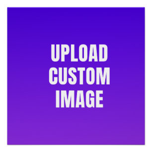 Upload Custom Image - Add Your Own To Print On A