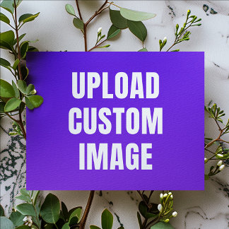 Upload Custom Image - Add Your Own To Print On A Announcement Postcard