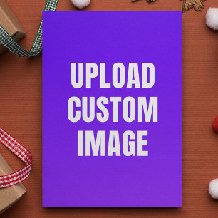 Upload Custom Image - Add Your Own To Print On A Card