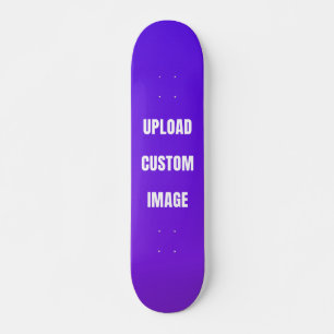 Upload Custom Image - Add Your Own To Print On A Skateboard