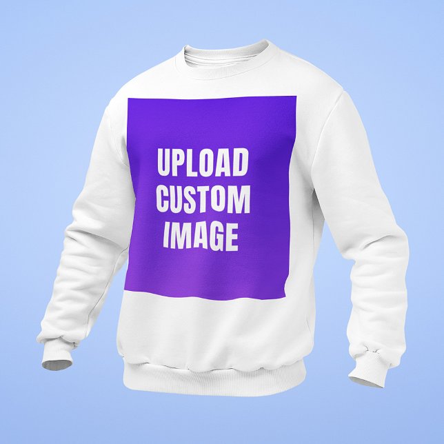 Upload Custom Image - Add Your Own To Print On A Sweatshirt (Creator Uploaded)