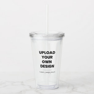 Upload Your Own Design Here   Custom Template Acrylic Tumbler