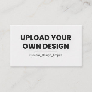 Upload Your Own Design Here   Custom Template Business Card
