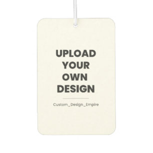 Upload Your Own Design Here   Custom Template Car Air Freshener