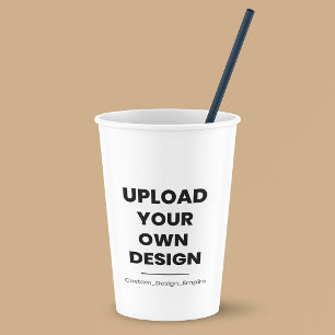 Upload Your Own Design Here Custom Template Paper Cups