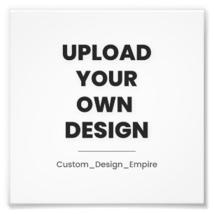 Upload Your Own Design Here   Custom Template Photo Print