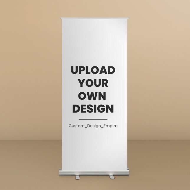 Upload Your Own Design Here | Custom Template Retractable Banner (Creator Uploaded)
