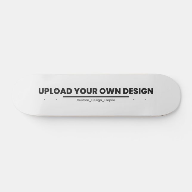 Upload Your Own Design Here | Custom Template Skateboard (Horz)