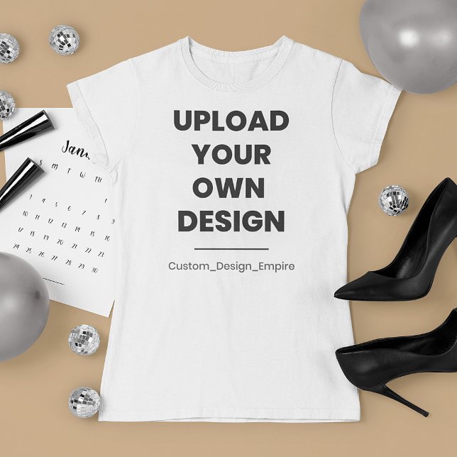 Upload Your Own Design Here | Custom Template T-Shirt (Creator Uploaded)