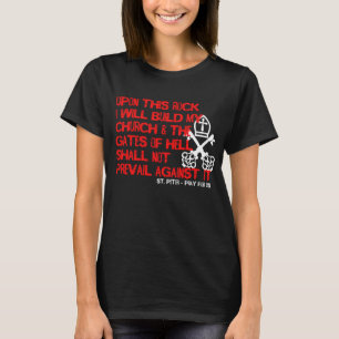Upon This Rock St. Peter Catholic Christ T-Shirt