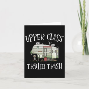 Upper Cl Trailer Trash Funny Camper Camping Outdoo Card