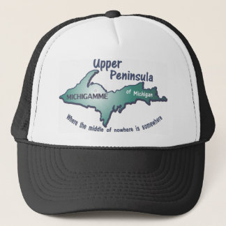 Upper peninsula michigamme middle of nowhere trucker hat