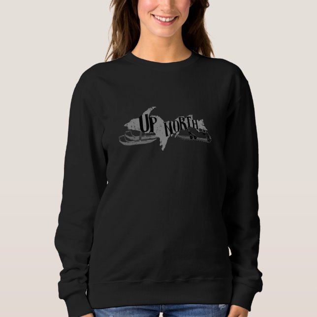 Upper Peninsula Michigan U.P. North Yooper Snowmob Sweatshirt (Front)