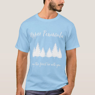 Upper Peninsula Michigan Yooper T-Shirt