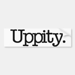 Uppity Bumper Sticker