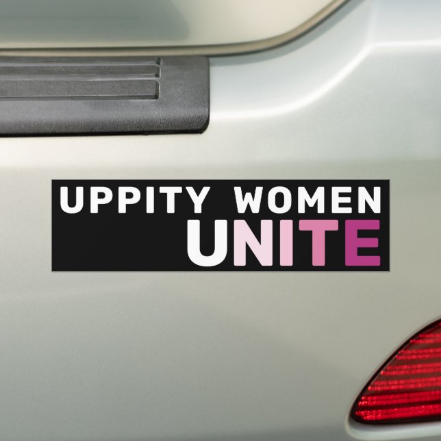 Uppity Women Unite Bold Pink Feminist Empowerment Bumper Sticker (On Car)