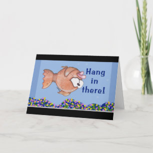 Upside Down Fish In Tank- Hang In There Card