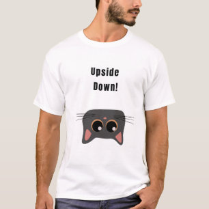 Upside Down! Funny Cat T-Shirt
