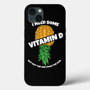 Upside Down Pineapple I Need Some Vitamin D Swinge iPhone 13 Case
