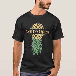 Upside Down Pineapple We're Open Swingers T-Shirt