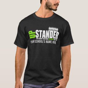 Upstander Anti-Bullying Awareness T-Shirt