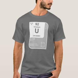 Uranium (U) T-Shirt