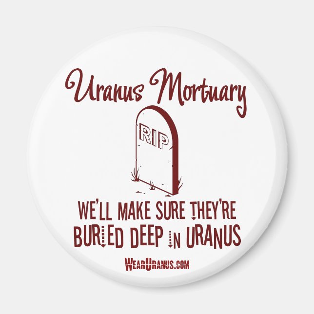Uranus Mortuary Magnet (Front)