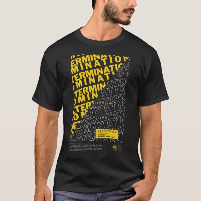 Urban determination domination streetwear graphic T-Shirt (Front)