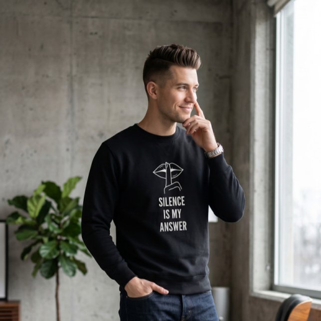 Urban Edge Silence Is My Answer White Typographic  Sweatshirt (Creator Uploaded)