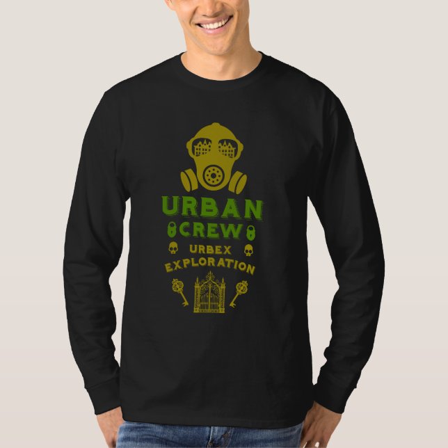  Urban Exploration Urbex  T-Shirt (Front)