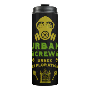  Urban Exploration Urbex  Thermal Tumbler
