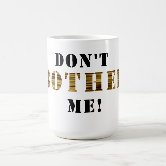 Urban Hottie: Don't Bother Me! Mug (Center)