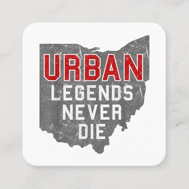 Urban Legends Never Die State of Ohio Distressed  Square Business Card (Front)