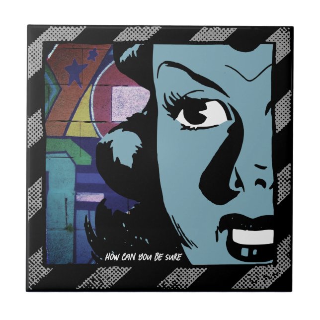 Urban Retro Revival: How Can You Be Sure? Tile (Front)