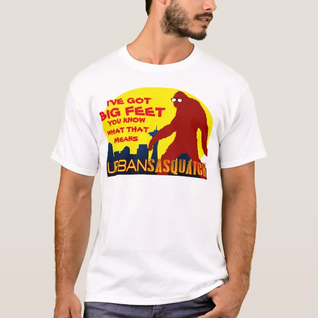 Urban Sasquatch I've Got Big Feet T-Shirt (Front)