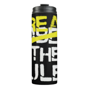 Urban street art break the rules stencil graffiti thermal tumbler
