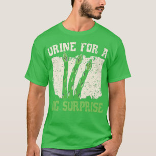 Urine For A Big Surprise Asparagus Vegetable Veget T-Shirt