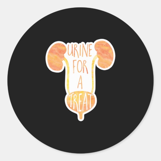 Urine for a treat! Funny medical pun Classic Round Sticker (Front)