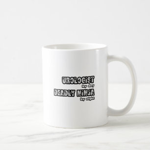 Urologist By Day...Deadly Ninja By Night Coffee Mug