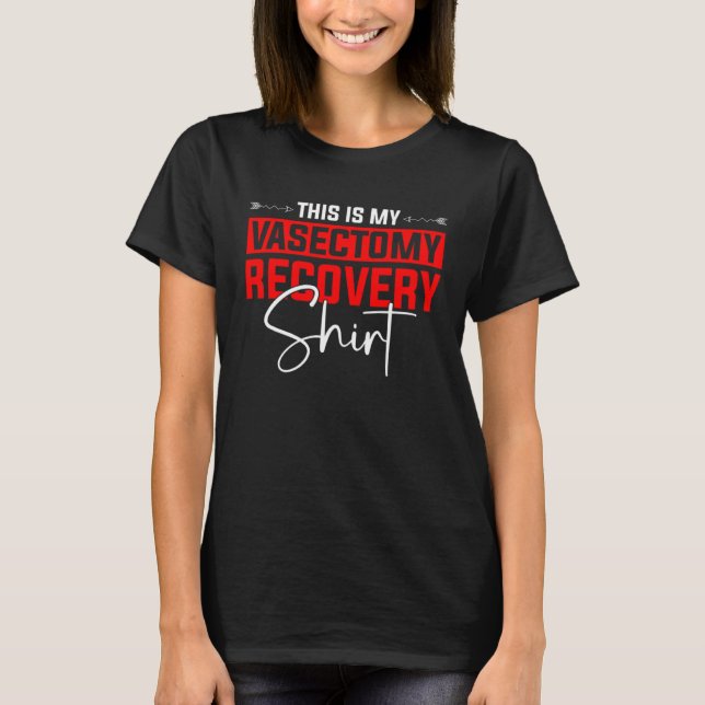 Urologist Post Vasectomy T-Shirt (Front)